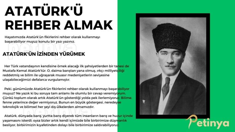 Hayatımızda Atatürkün Fikirlerini Rehber Olarak Kullanmayı Başarabiliyor muyuz Konulu Yazı